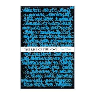 The Rise of the Novel 小说的兴起 笛福、理查逊、菲尔丁研究 伊恩·P. 瓦特进口原版英文书籍