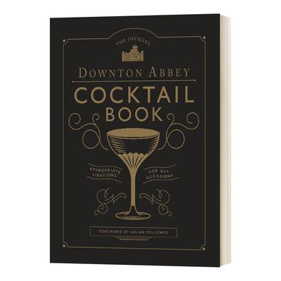 The Official Downton Abbey Cocktail Book 唐顿庄园官方鸡尾酒书进口原版英文书籍