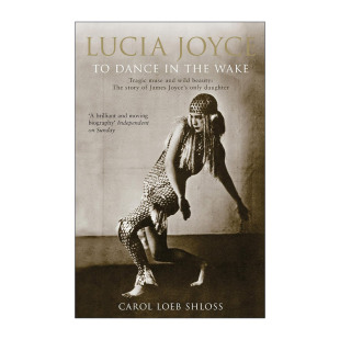 Dance Wake Lucia 英文版 书籍 英文原版 疯女露西娅 Joyce 随影起舞 露西娅·乔伊斯 the 进口英语原版 詹姆斯乔伊斯与他
