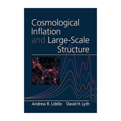 英文原版 Cosmological Inflation and Large-Scale Structure 宇宙膨胀和大尺度结构 Andrew R. Liddle 英文版 进口英语原版书籍