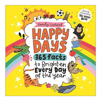 英文原版 Happy Days 365 Facts to Brighten Every Day of the Year 快乐的日子 365个令人愉快的事实 儿童科普百科读物精装