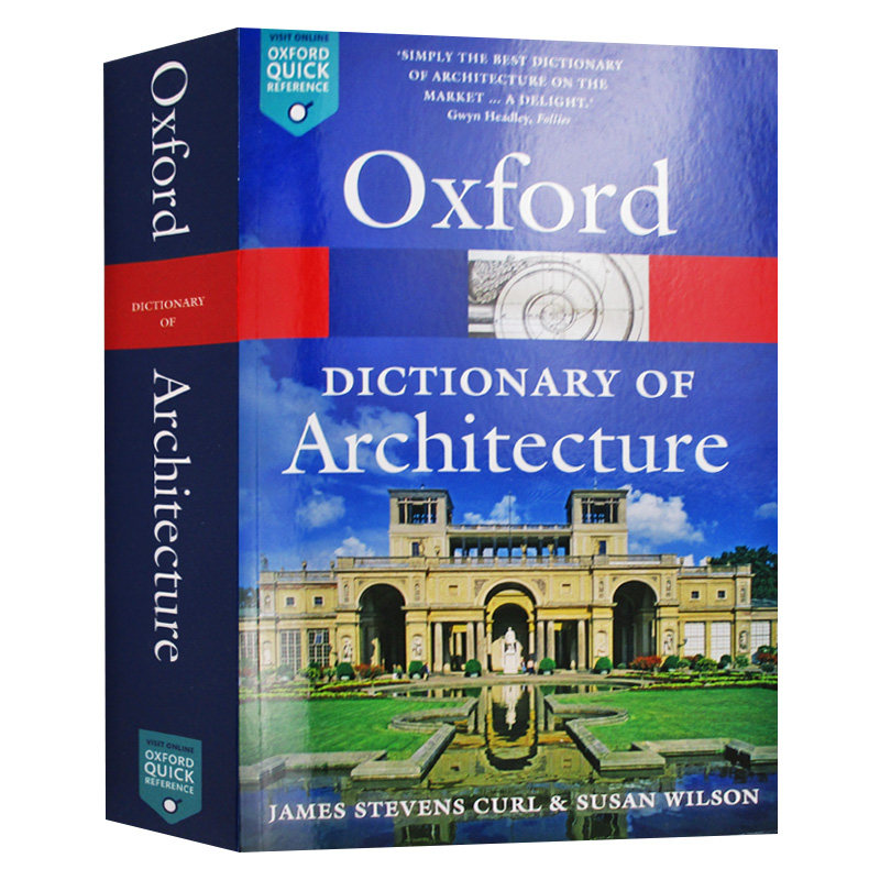牛津建筑词典 The Oxford Dictionary of Architecture 英文原版词汇工具书 英语建筑单词 释义 例句 原版进口书 OUP Oxford