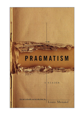 英文原版 Pragmatism A Reader 实用主义读本 哲学文集 哈佛大学英语教授Louis Menand 英文版 进口英语原版书籍