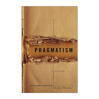 英文原版 Pragmatism A Reader 实用主义读本 哲学文集 哈佛大学英语教授Louis Menand 英文版 进口英语原版书籍