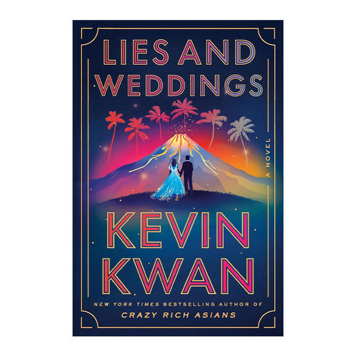 英文原版 Lies and Weddings Exp 谎言和婚礼 疯狂的亚洲富豪 摘金奇缘作者Kevin Kwan新作 英文版 进口英语原版书籍