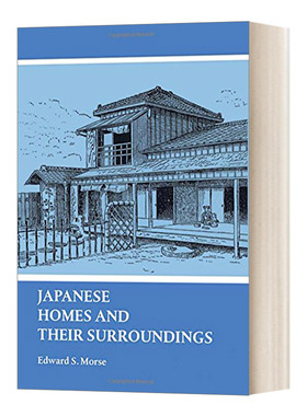 英文原版 Japanese Homes and Their Surroundings  日本住屋文化  英文版 进口英语原版书籍