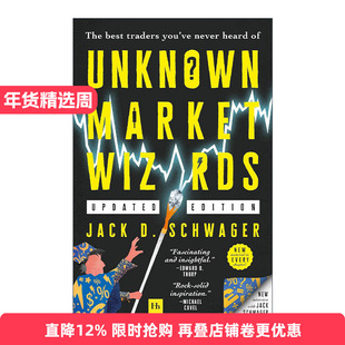 英文原版 Unknown Market Wizards 不为人知的金融怪杰  11位市场交易奇才的故事 杰克·D.施瓦格  英文版 进口英语原版书籍