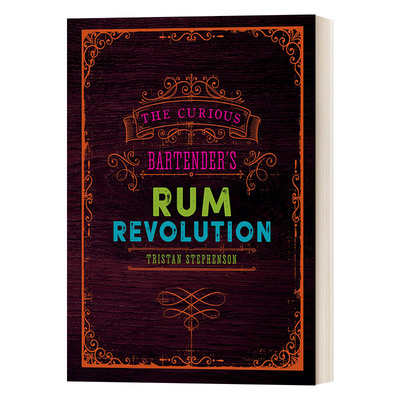 英文原版 The Curious Bartender's Rum Revolution 好奇酒保的朗姆酒革命 精装 英文版 进口英语原版书籍
