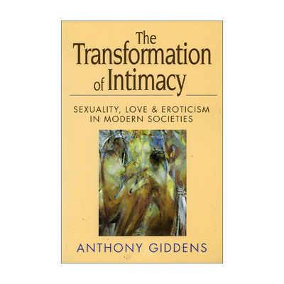 英文原版 The Transformation of Intimacy 亲密关系的变革 安东尼·吉登斯 英文版 进口英语原版书籍