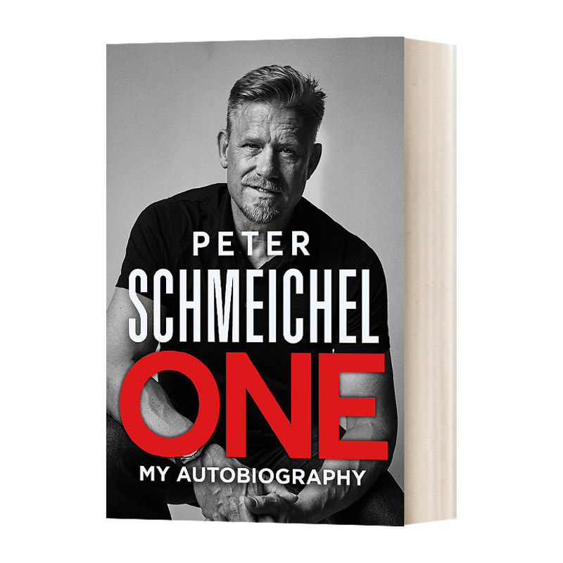 One: My Autobiography  彼得·舒梅切尔自传 丹麦足球门将进口原版英文书籍