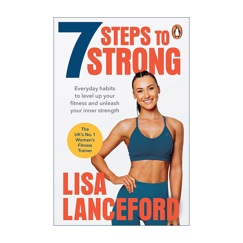英文原版 7 Steps to Strong 健身七步骤 运动健身博主Lisa Lanceford 英文版 进口英语原版书籍