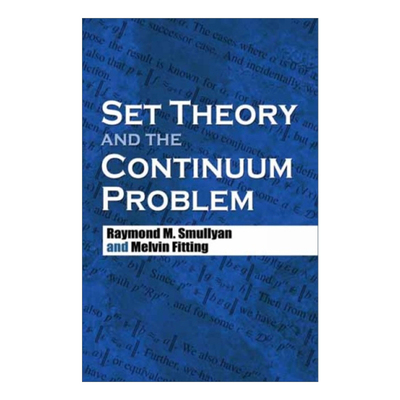 英文原版 Set Theory and the Continuum Problem 集合论与连续统问题 Raymond Smullyan 英文版 进口英语原版书籍