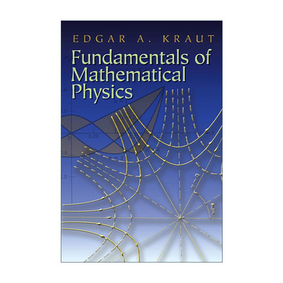 英文原版 Fundamentals of Mathematical Physics 数学物理学基础 Edgar A. Kraut 英文版 进口英语原版书籍