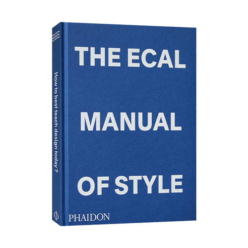 The ECAL Manual of Style 瑞士洛桑设计艺术大学 风格手册 精装艺术教学范例进口原版英文书籍