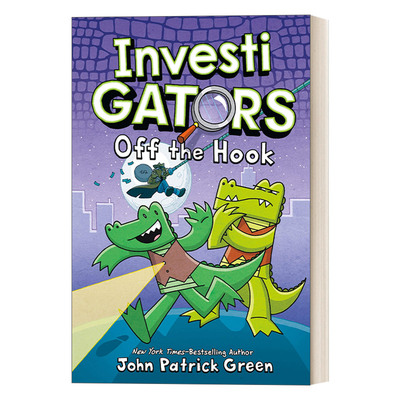 英文原版 InvestiGators: Off the Hook 鳄鱼侦查员3 精装 John Patrick Green 英文版 进口原版英文书籍