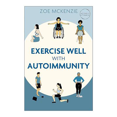 英文原版 Exercise Well With Autoimmunity 与自身免疫疾病一起锻炼 健康生活 英文版 进口英语原版书籍