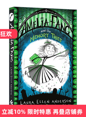 Amelia Fang and the Memory Thief  长尖牙的阿米莉亚系列3进口原版英文书籍