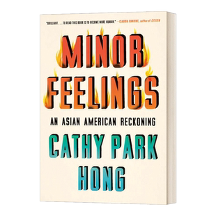 英文原版 Minor Feelings 少数派的感受 亚裔美国人的综述 普利策奖入围 Cathy Park Hong 精装 英文版 进口英语原版书籍