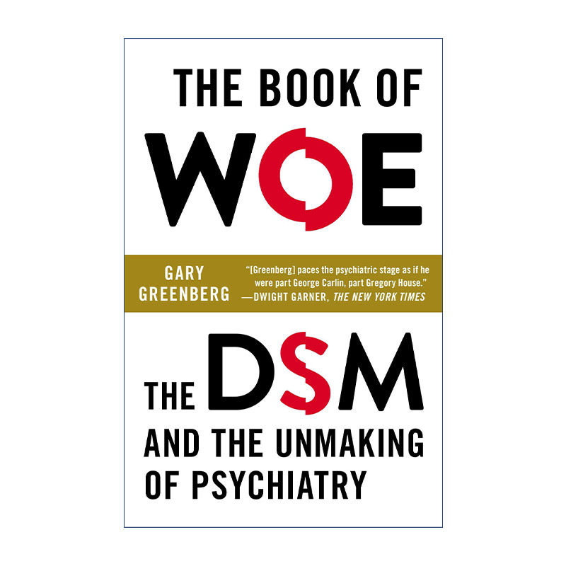 英文原版 The Book of Woe 悲哀之书 精神疾病诊断与统计手册和精神病学的毁灭 Gary Greenberg 英文版 进口英语原版书籍