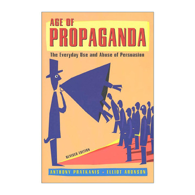 英文原版 Age of Propaganda 认知操纵 宣传如何影响我们的思想和行为 埃利奥特·阿伦森 英文版 进口英语原版书籍