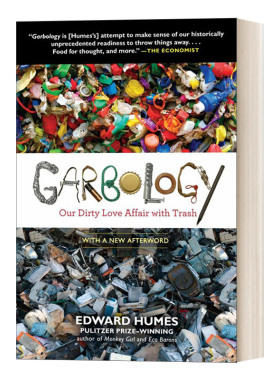英文原版 Garbology 垃圾学 我们对垃圾非常感兴趣 Edward Humes 考研英语阅读英文原刊 经济学人 英文版 进口英语原版书籍