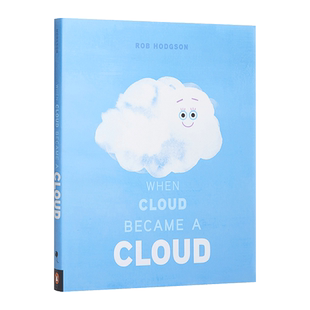 When Cloud Became a Cloud 当云变成云朵时 科普绘本进口原版英文书籍