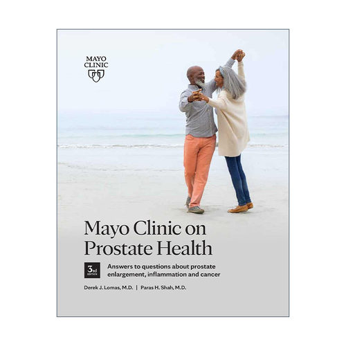 英文原版 Mayo Clinic on Prostate Health 梅奥前列腺健康指南 第三版 关于前列腺肿大 炎症和癌症问题的答案 Derek J. Lomas