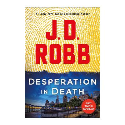 英文原版 Desperation in Death 死亡系列55 女侦探悬疑推理小说 J. D. Robb 英文版 进口英语原版书籍