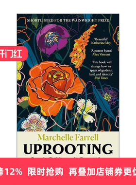 英文原版 Uprooting 背井离乡 从加勒比到英国 在乡村花园中找到家 Marchelle Farrell 温赖特自然写作奖短名单 进口英语原版书籍