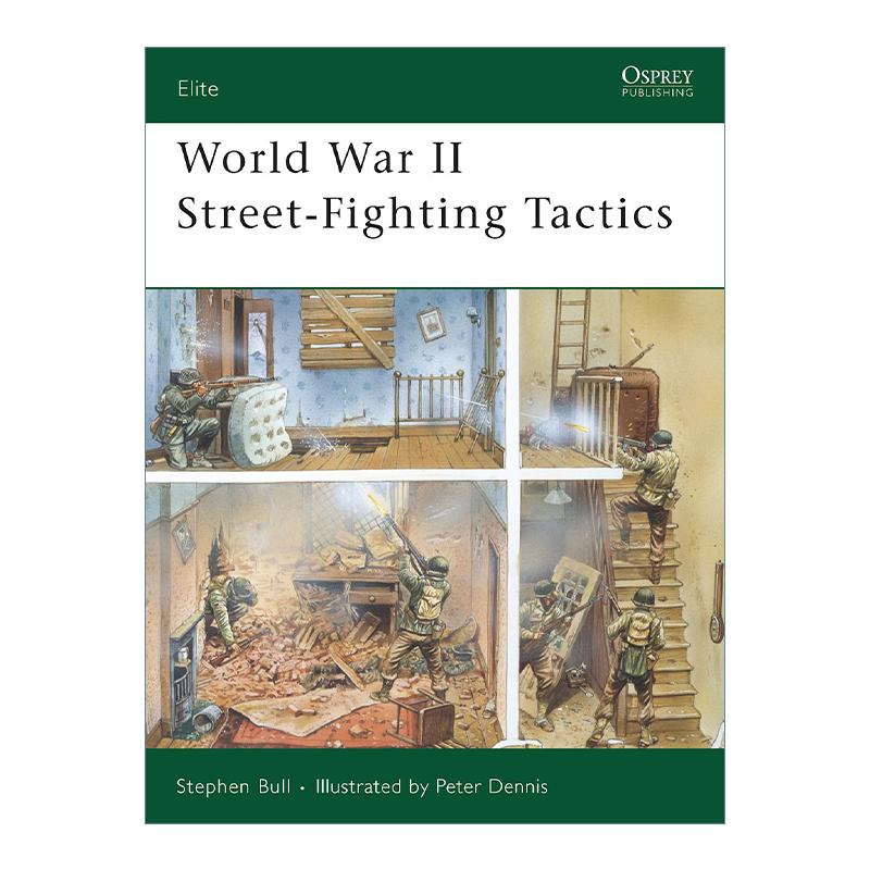 World War II Street-Fighting Tactics 二战巷战战术 军事精锐系列进口原版英文书籍 书籍/杂志/报纸 人文社科类原版书 原图主图