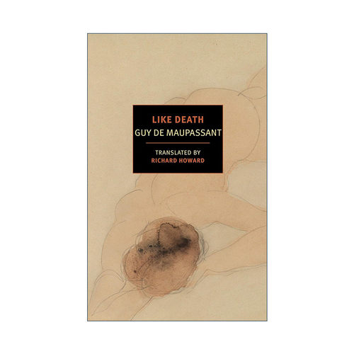 英文原版 Like Death New York Review Books Classics 如死一般强 Guy de Maupassant莫泊桑 英文版 进口英语原版书籍