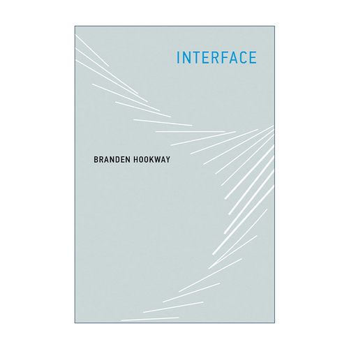 英文原版 Interface The MIT Press 界面 人机交互 康奈尔大学教授Branden Hookway 英文版 进口英语原版书籍