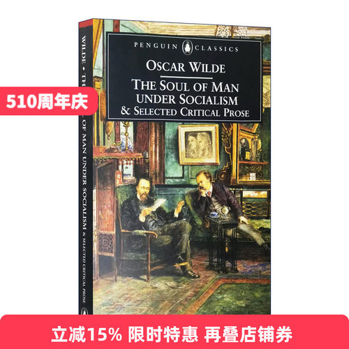 英文原版 The Soul of Man Under Socialism and Selected Critical Prose 社会主义下的人的灵魂与批判散文选集 进口英语原版书籍