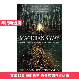 英文原版 The Magician's Way 魔术师之道 如何才能真正找到你的宝藏 William Whitecloud 英文版 进口英语原版书籍