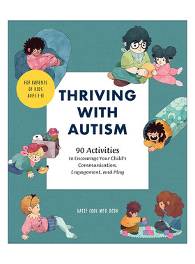 英文原版 Thriving with Autism 自闭症儿童综合指南 鼓励孩子交流 参与 自我调节的趣味活动 英文版 进口英语原版书籍