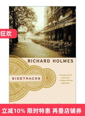 Sidetracks 边线 一个浪漫传记作家的探索 传记 Richard Holmes进口原版英文书籍