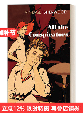 All the Conspirators 所有的阴谋者 克里斯托弗·伊舍伍德 Vintage经典系列进口原版英文书籍