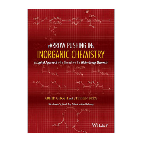 英文原版 Arrow Pushing in Inorganic Chemistry 无机化学中的电子转移 挪威化学家Abhik Ghosh 英文版 进口英语原版书籍