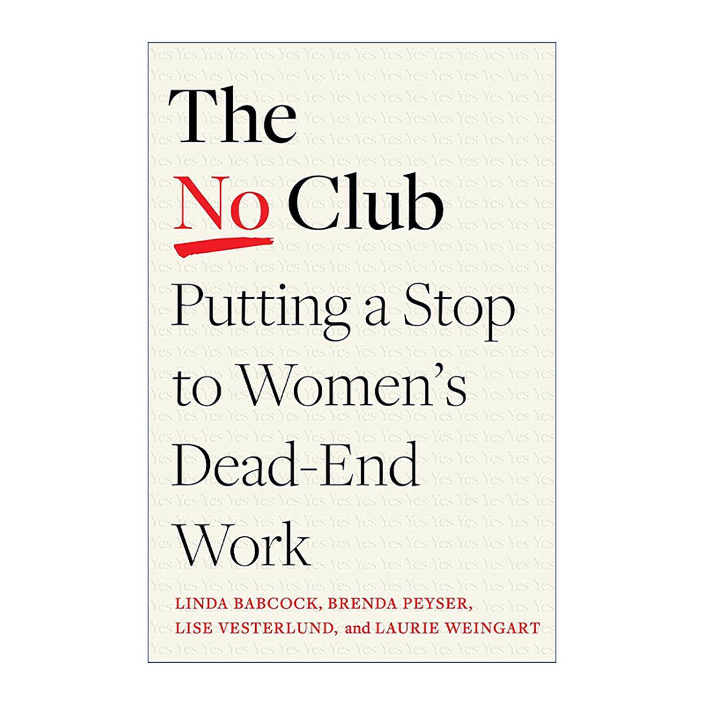 英文原版 The No Club 你可以说 不 职场女性如何减轻没有回报的工作负担 琳达·巴布科克 英文版 进口英语原版书籍