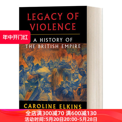 英文原版 Legacy of Violence A History of the British Empire 暴力的遗产 大英帝国的历史 Caroline Elkins 精装 英文版 进口书