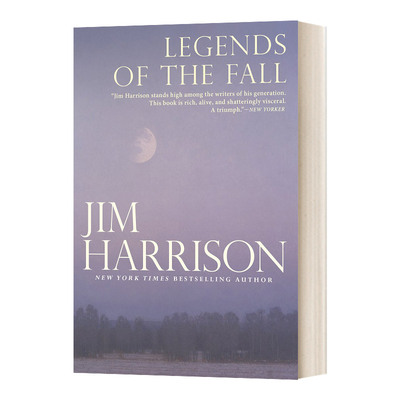 Legends of the Fall 秋日传奇 美国文学中篇小说经典 吉姆·哈里森 进口英文原版书籍