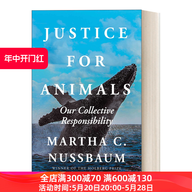 英文原版 Justice for Animals动物正义我们的集体责任关于动物权利伦理和法律的革命性新理论和行动呼吁玛莎努斯鲍姆英文版