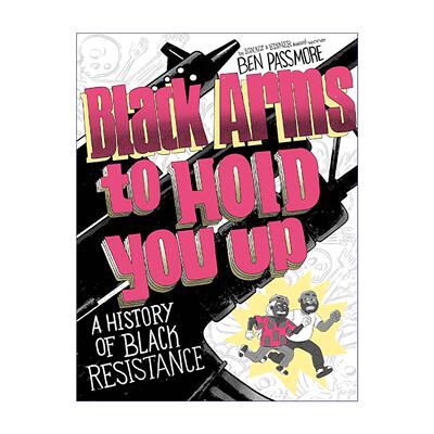 英文原版 Black Arms to Hold You Up 黑色臂膀支撑你 黑人抵抗史 Pantheon漫画 英文版 进口英语原版书籍