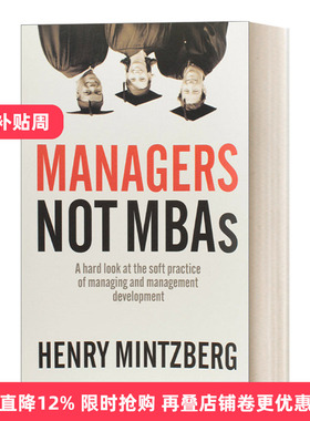 英文原版 Managers Not MBAs 管理者而非MBA 管理和管理发展的软实践的深入研究 培训 Henry Mintzberg 英文版 进口英语原版书籍