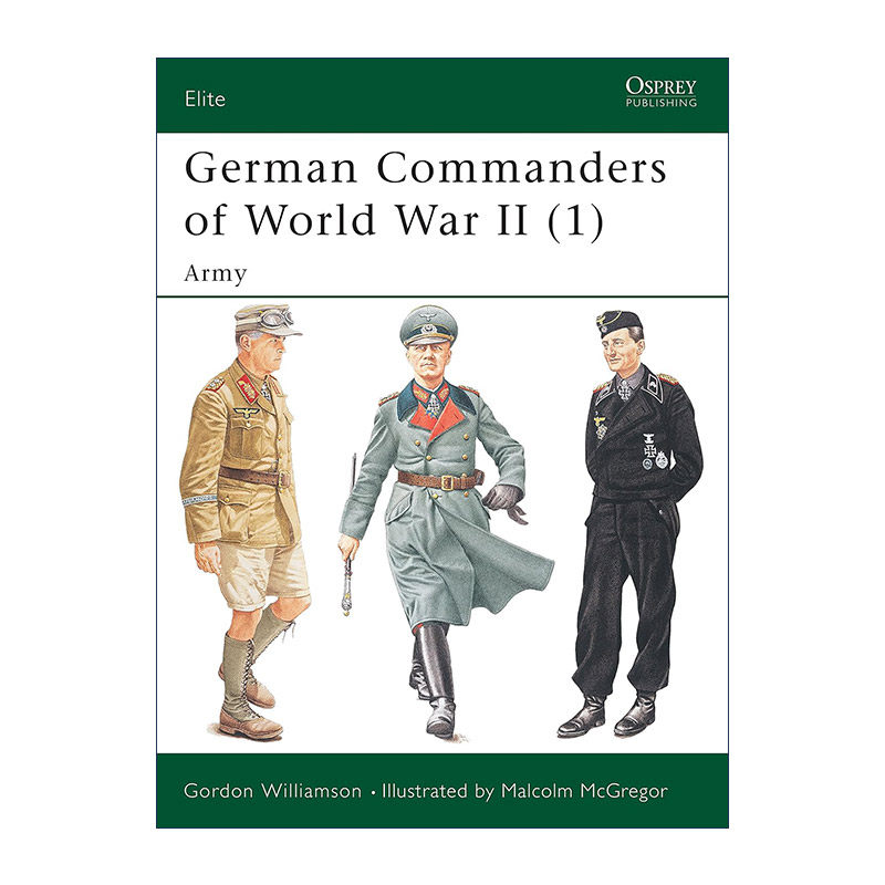 英文原版 German Commanders of World War II 1 二战德军指挥官1 军事精锐系列 英文版 进口英语原版书籍