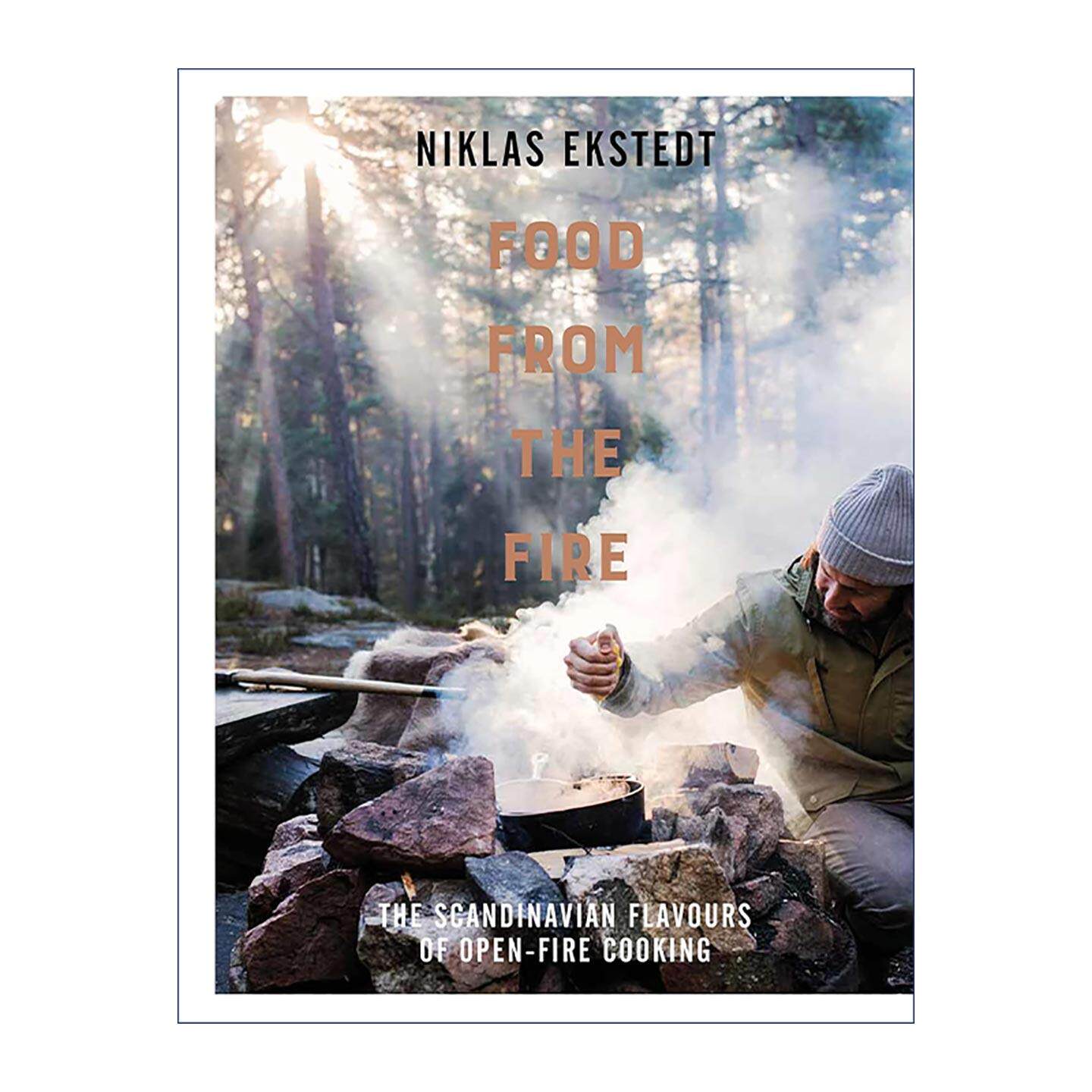 英文原版 Food From the Fire 火中取食 斯堪的纳维亚风味的明火烹饪 精装 瑞典厨师Niklas Ekstedt 英文版 进口英语原版书籍