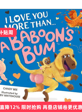 英文原版 I Love You More Than a Baboon’s Bum 我爱你胜过爱狒狒的屁股 儿童幽默搞笑绘本 英文版 进口英语原版书籍