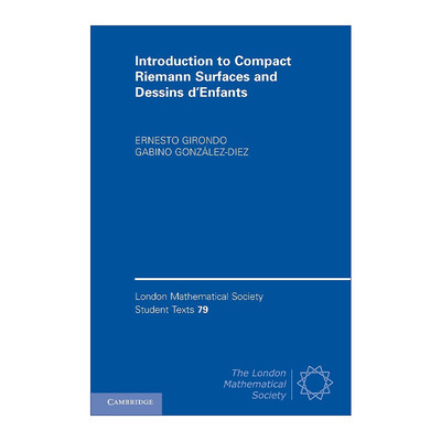英文原版 Introduction to Compact Riemann Surfaces and Dessins d’Enfants 紧黎曼曲面及儿童画导论 伦敦数学会学生文本系列