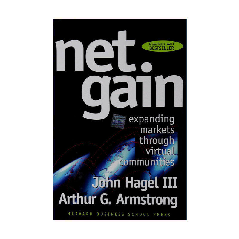 英文原版 Net Gain 网络利益 通过虚拟社会扩大市场 哈佛商业评论 John Hagel III 精装 英文版 进口英语原版书籍