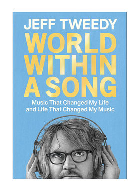 英文原版 World Within a Song 歌曲中的世界 如何写一首歌作者 Wilco乐队主唱Jeff Tweedy自传 精装 英文版 进口英语原版书籍